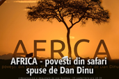AFRICA - povesti din safari spuse de Dan Dinu