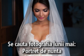 Se cauta fotografia lunii mai - Portret de nunta