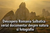 Descopera Romania Salbatica - serial documentar despre natura si fotografie
