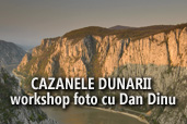 Cazanele Dunarii - workshop foto cu Dan Dinu