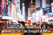 Galerie foto: New York cu Nikon D750 - de Dragos Asaftei