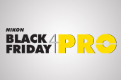 Pregatiti-va, urmeaza Nikon Black Friday 4 Pro!