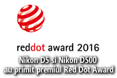 Aparatele foto Nikon D5 si Nikon D500 au primit premiul Red Dot Award: Product Design 2016