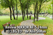 Review NIKKOR AF-S 24mm f/1.8G ED - de Alin Stefan