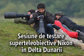 Sesiune de testare superteleobiective Nikon in Delta Dunarii