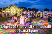 Sziget 2015: povesti si fotografii de Ioana Epure