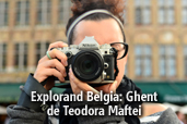 Explorand Belgia: Ghent - de Teodora Maftei