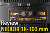Review Nikkor 18-300mm: Obiectivul Nikon care inlocuieste un rucsac de obiective