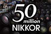 50 de milioane de obiective NIKKOR