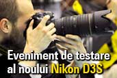 Eveniment de testare al noului Nikon D3S