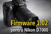 Actualizare firmware 1.02 pentru Nikon D7000