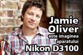 Jamie Oliver este imaginea aparatului Nikon D3100