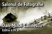 Salonul de Fotografie Dan-Mihai Calinescu - editia a IV-a