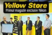 Yellow Store - primul magazin exclusiv Nikon din Romania