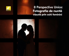 8 Perspective Unice: Fotografia de nunta vazuta prin ochi feminini