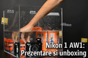Nikon 1 AW1: Prezentare si unboxing