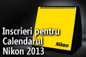 Inscrieri pentru Calendarul Nikon 2013