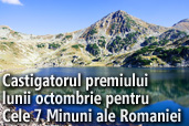 Castigatorul premiului lunii octombrie pentru Cele 7 Minuni ale Romaniei