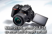Nikon D5500, primul DSLR DX cu ecran tactil si unghi variabil
