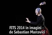 Primele trei zile FITS 2014 in imagini - de Sebastian Marcovici