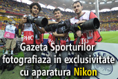 Gazeta Sporturilor fotografiaza in exclusivitate cu aparatura Nikon