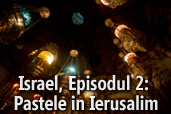 Israel, Episodul 2: Pastele in Ierusalim
