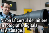 Nikon la Cursul de initiere in fotografia digitala al ArtImage