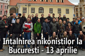 Intalnirea nikonistilor la Bucuresti - 13 aprilie