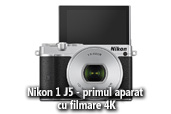 Nikon 1 J5 - primul aparat foto cu filmare 4K