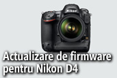 Firmware-ul A 1.03 si B 1.02 imbunatateste focalizarea automata pentru Nikon D4