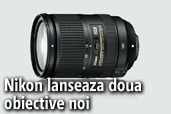Nikon lanseaza obiectivele 18-300mm si 24-85mm si anunta o productie de 70 de milioane de obiective