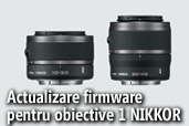 Firmware-ul pentru 1 NIKKOR 10-30 f/3.5 - 5.6 si 1 NIKKOR 30 - 110mm f/3.8 - 5.6  actualizat la versiunea 1.10