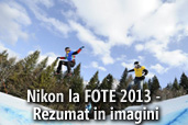 Nikon la FOTE 2013 - Rezumat in imagini