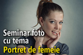 LIVE: Seminar foto cu tema Portret de femeie