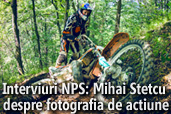 Interviuri NPS: Mihai Stetcu despre fotografia de actiune