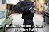 Obiectivele NIKKOR in Atena - de Teodora Maftei