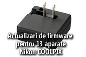 Actualizari de firmware pentru 13 aparate Nikon COOLPIX