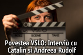 Povestea VSLO - Vama sub lumini de Oscar: Interviu cu Catalin si Andreea Rudolf