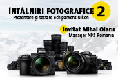 Intalniri Fotografice 2 la Piatra Neamt, prezentare si testare echipamente Nikon