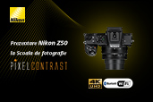 Prezentare Nikon Z50 la Scoala de fotografie PIXEL CONTRAST SIBIU