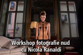 Workshop de fotografie nud cu Nicola Ranaldi