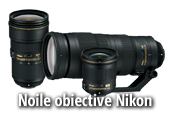 Noile obiective Nikon: NIKKOR AF-S 24-70mm f/2.8E ED VR, NIKKOR AF-S 200-500mm f/5.6E ED VR si NIKKOR AF-S 24mm f/1.8G ED