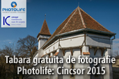 Tabara gratuita de fotografie Photolife: Cincsor 2015