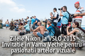 Zilele Nikon la VSLO 2015 - Invitatie in Vama Veche pentru pasionatii artelor vizuale