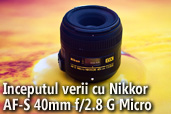 Inceputul verii cu Nikkor AF-S 40mm f/2.8 G Micro - de Dragos Asaftei