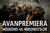 Avanpremiera: Weekend-ul Nikonistilor