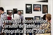 Vernisajul absolventilor Cursului de Tehnica Fotografica 2008-2009