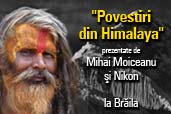 "Povestiri din Himalaya" la Braila