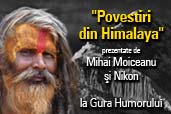 Povestiri din Himalaya - vernisaj la Gura Humorului