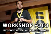 Inregistrare video: Workshop foto Surprinde viteza - vehicule in miscare